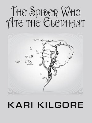 cover image of The Spider Who Ate the Elephant